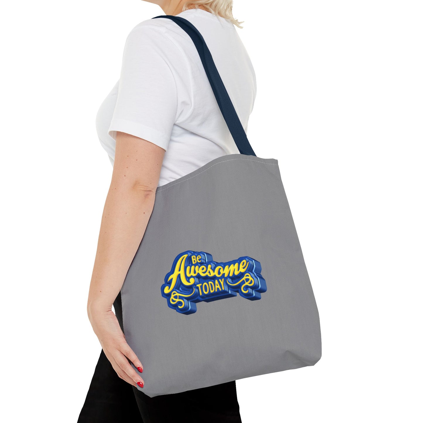 Be Awesome Today Tote Bag (AOP)