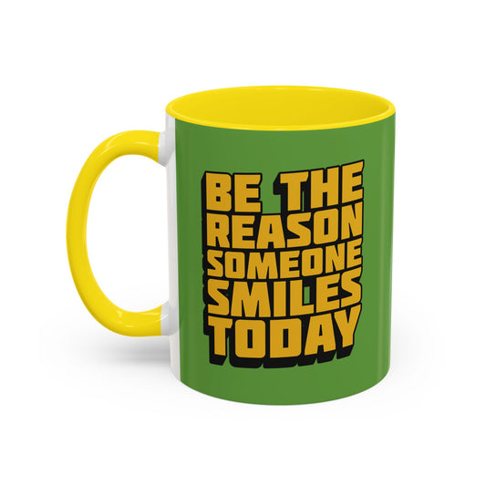Be The Reason Someone Smiles Today Accent Coffee Mug (11, 15oz)