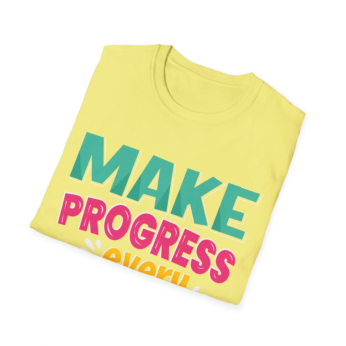 Make Progress Every Day  Unisex Softstyle T-Shirt