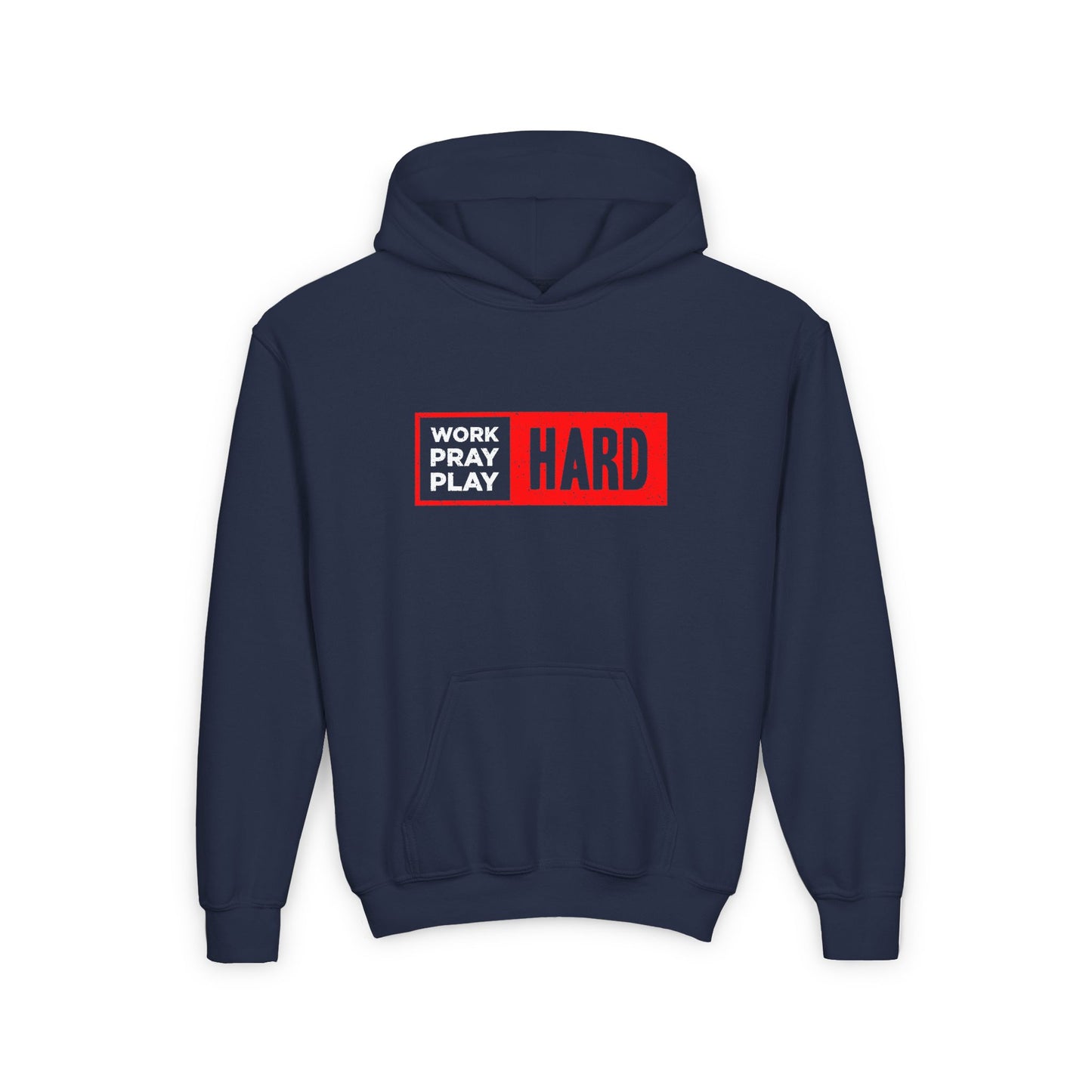 Work Hard Pray Hard Play Hard Youth Heavy Blend Hooded Sweatshirt