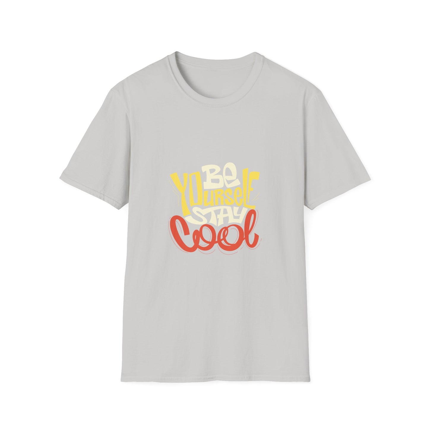 Be Yourself Stay Cool Unisex Softstyle T-Shirt
