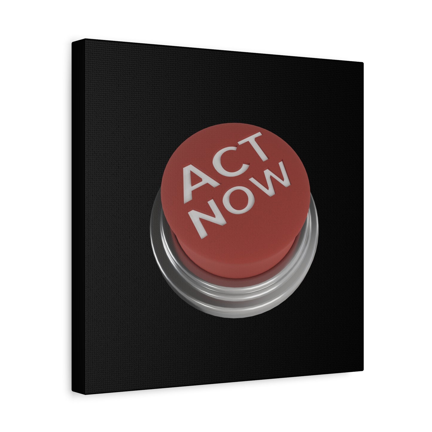 Act Now Matte Canvas, Stretched, 1.25"