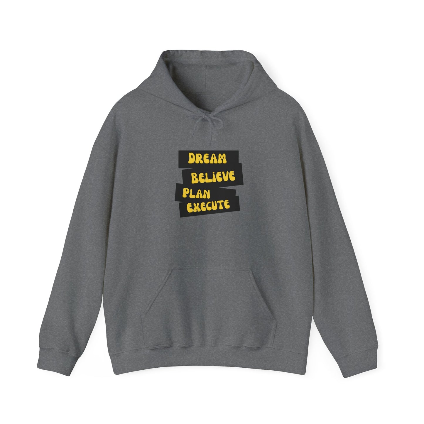 Dream Believe Plan Execute Unisex Heavy Blend™ Hooded Sweatshirt