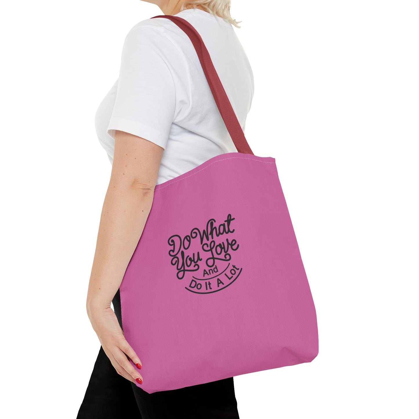 Do What You Love And Do It A Lot Tote Bag (AOP)