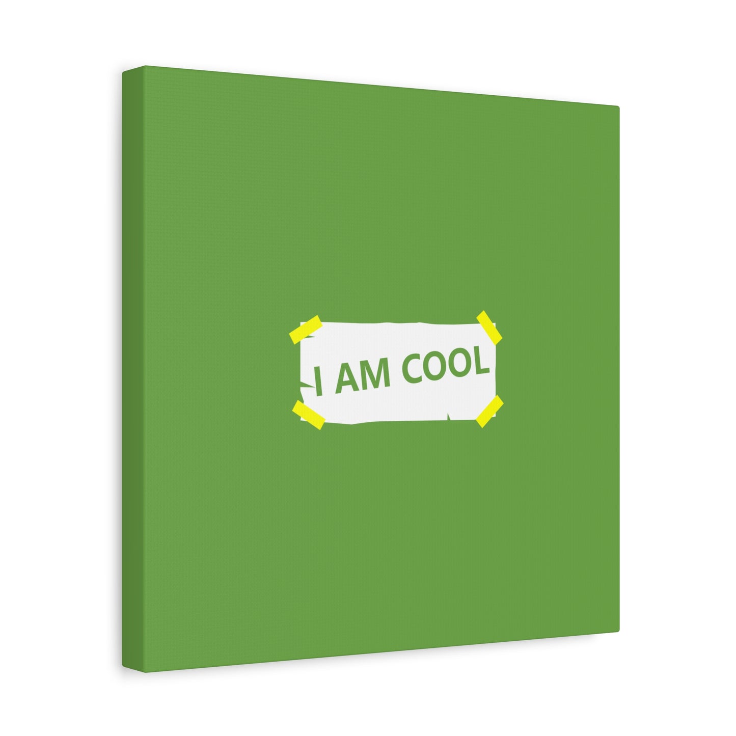 I Am Cool Matte Canvas, Stretched, 1.25"