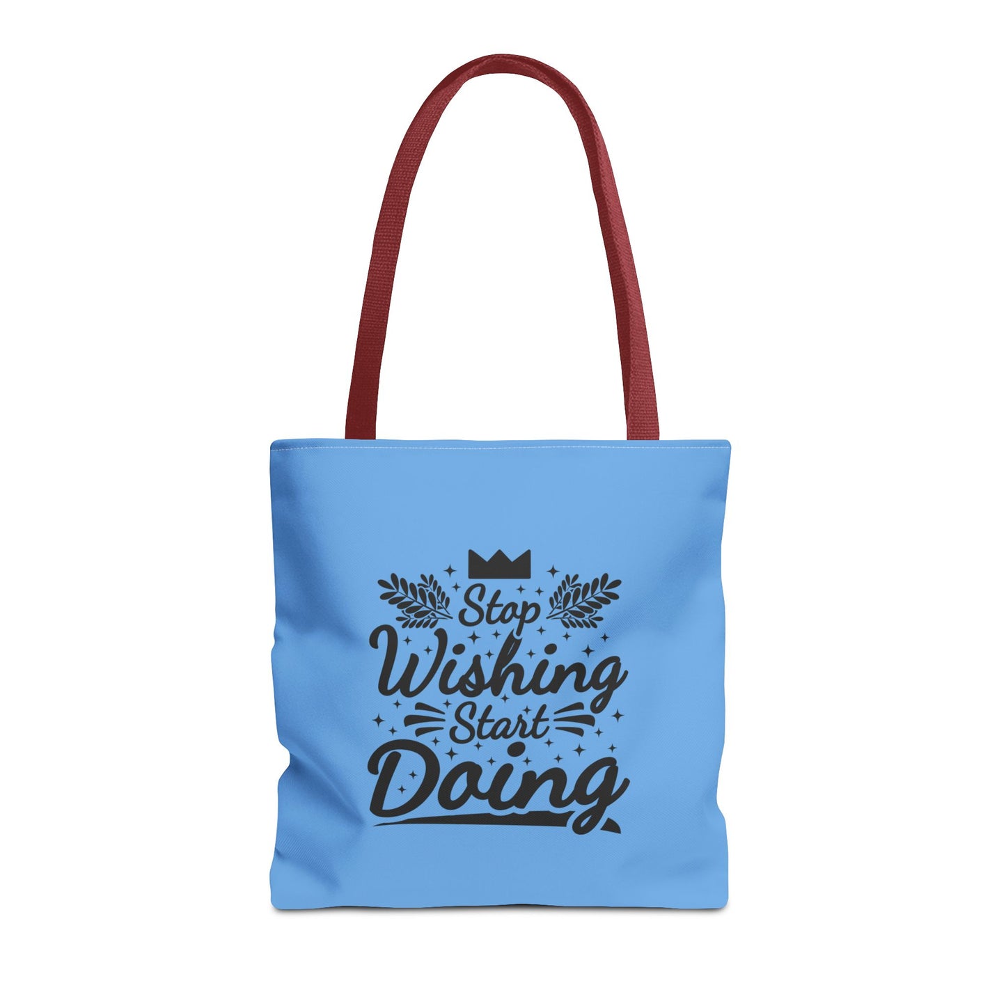 Stop Wishing Start Doing Tote Bag (AOP)