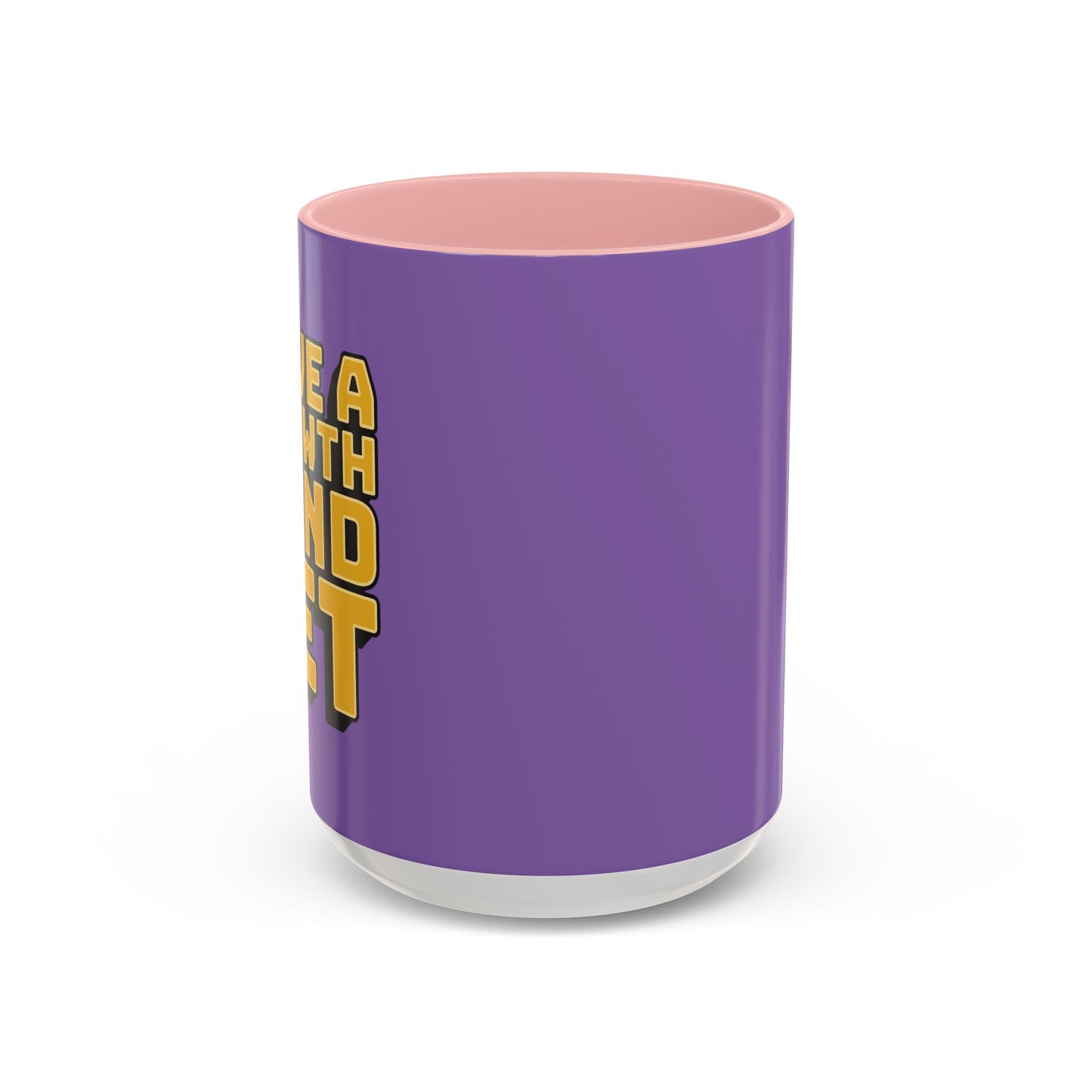 Have A Growth Mind Set Accent Coffee Mug (11, 15oz)