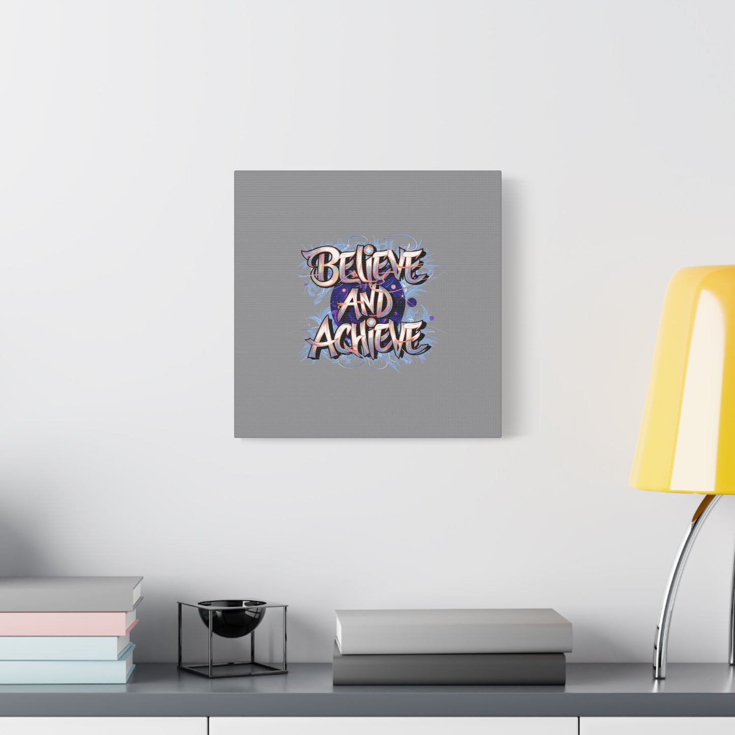 Believe And Achieve Matte Canvas, Stretched, 1.25"