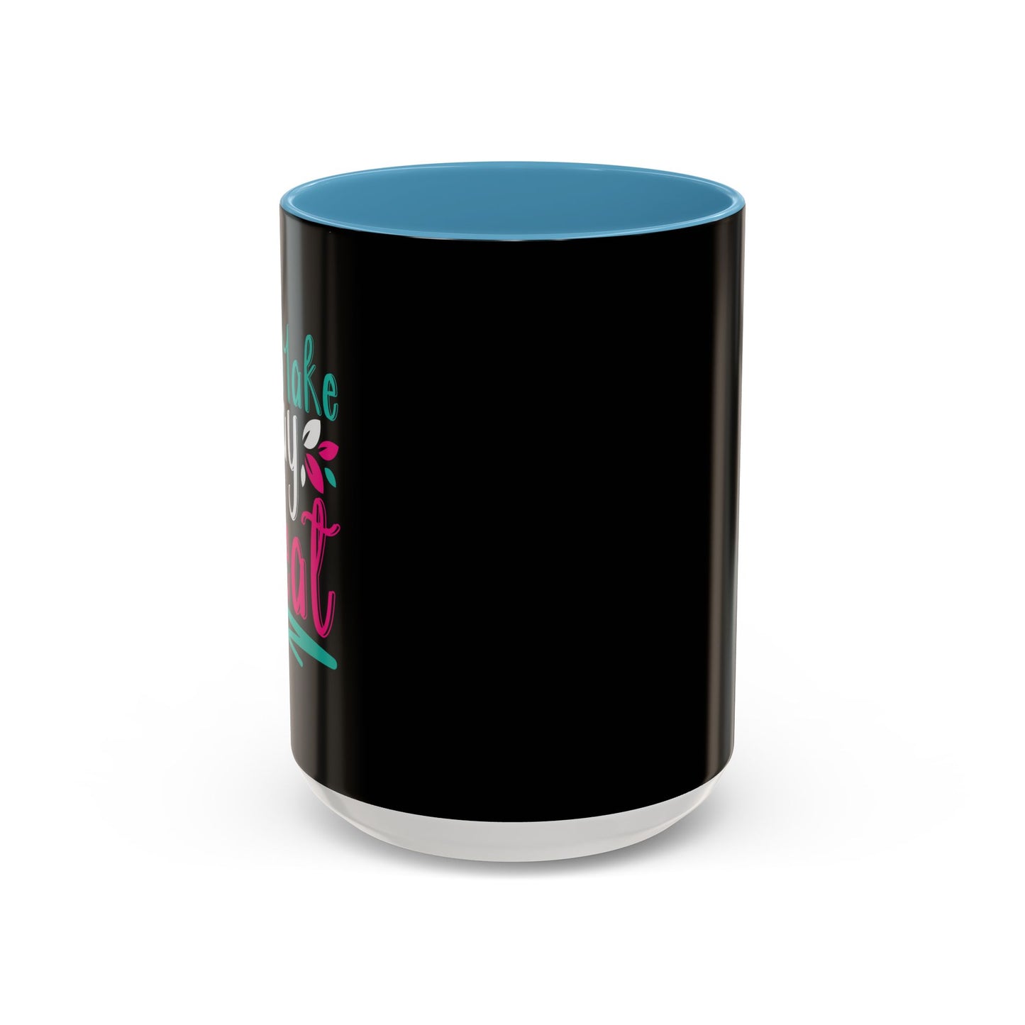 Make Today Great Accent Coffee Mug (11, 15oz)