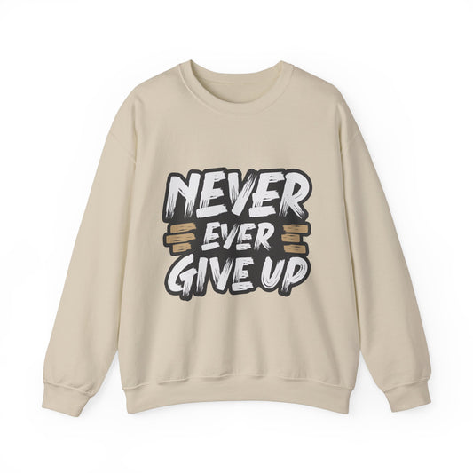 Never Give Up Unisex Heavy Blend™ Crewneck Sweatshirt