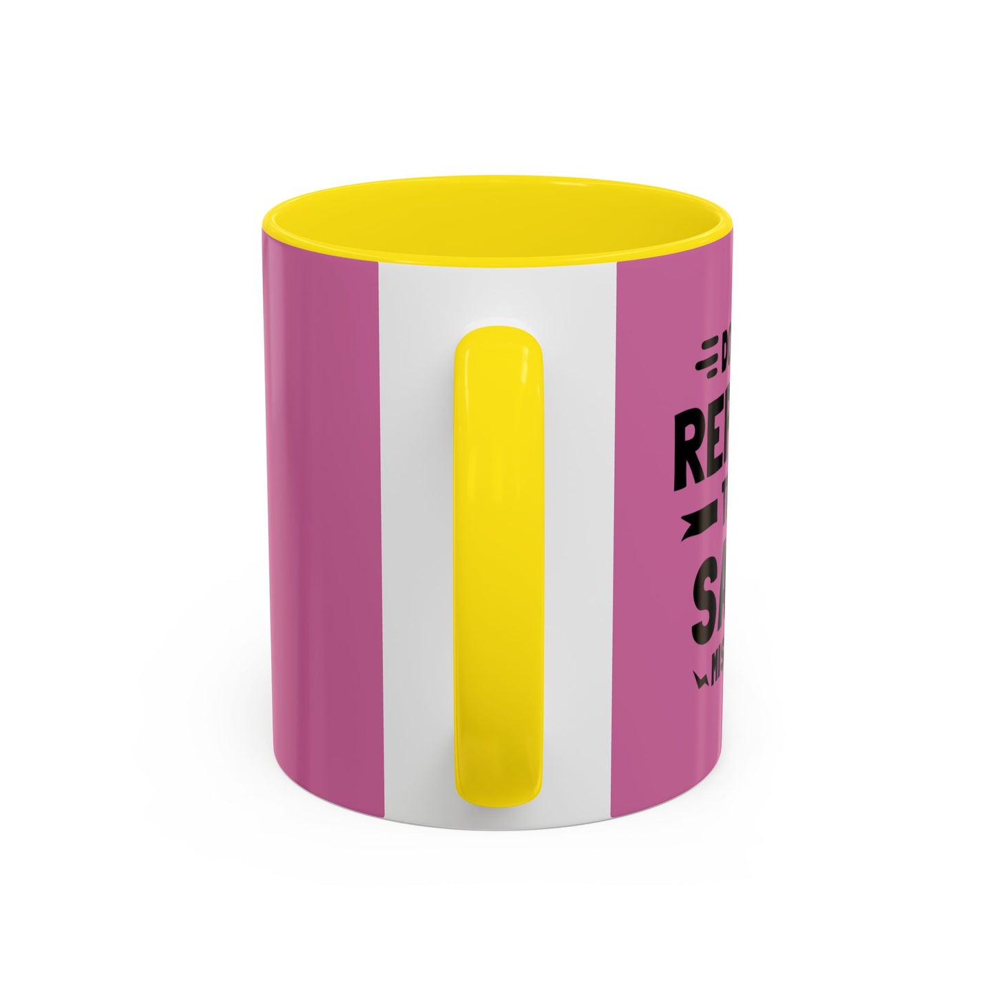 Don't Repeat The Same Mistake Accent Coffee Mug (11, 15oz)