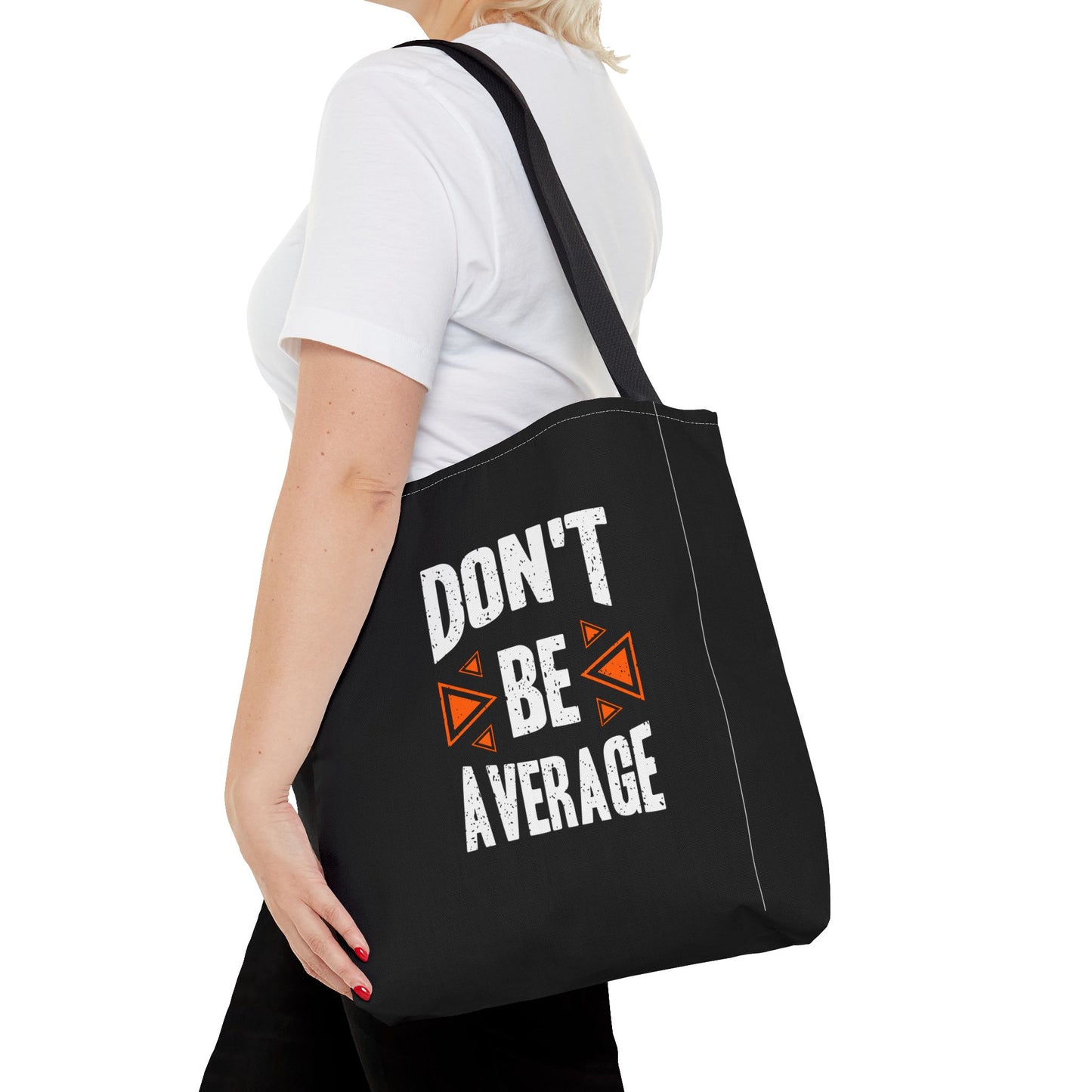 Don't Be Average Tote Bag (AOP)