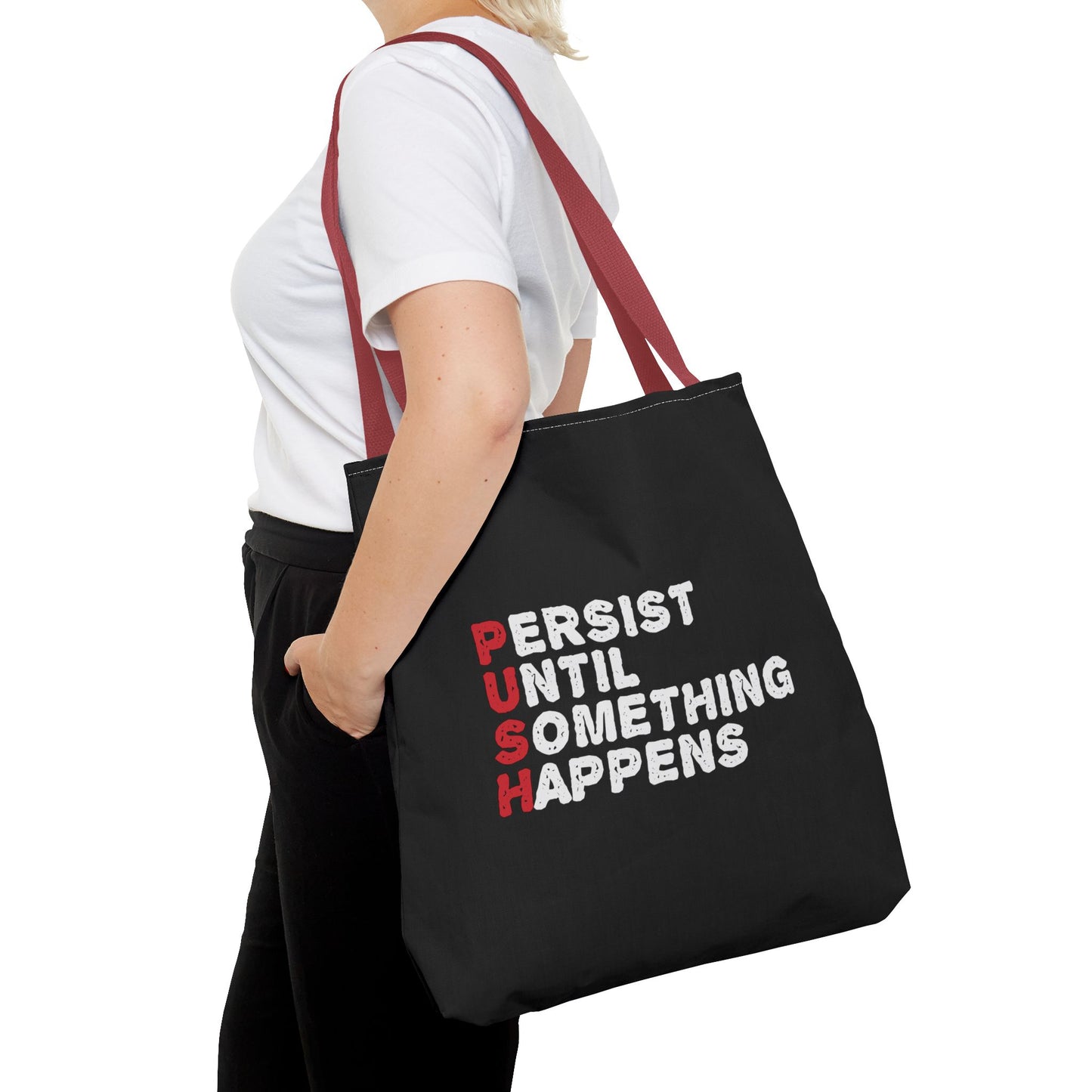 Persist Until Something Happens Tote Bag (AOP)