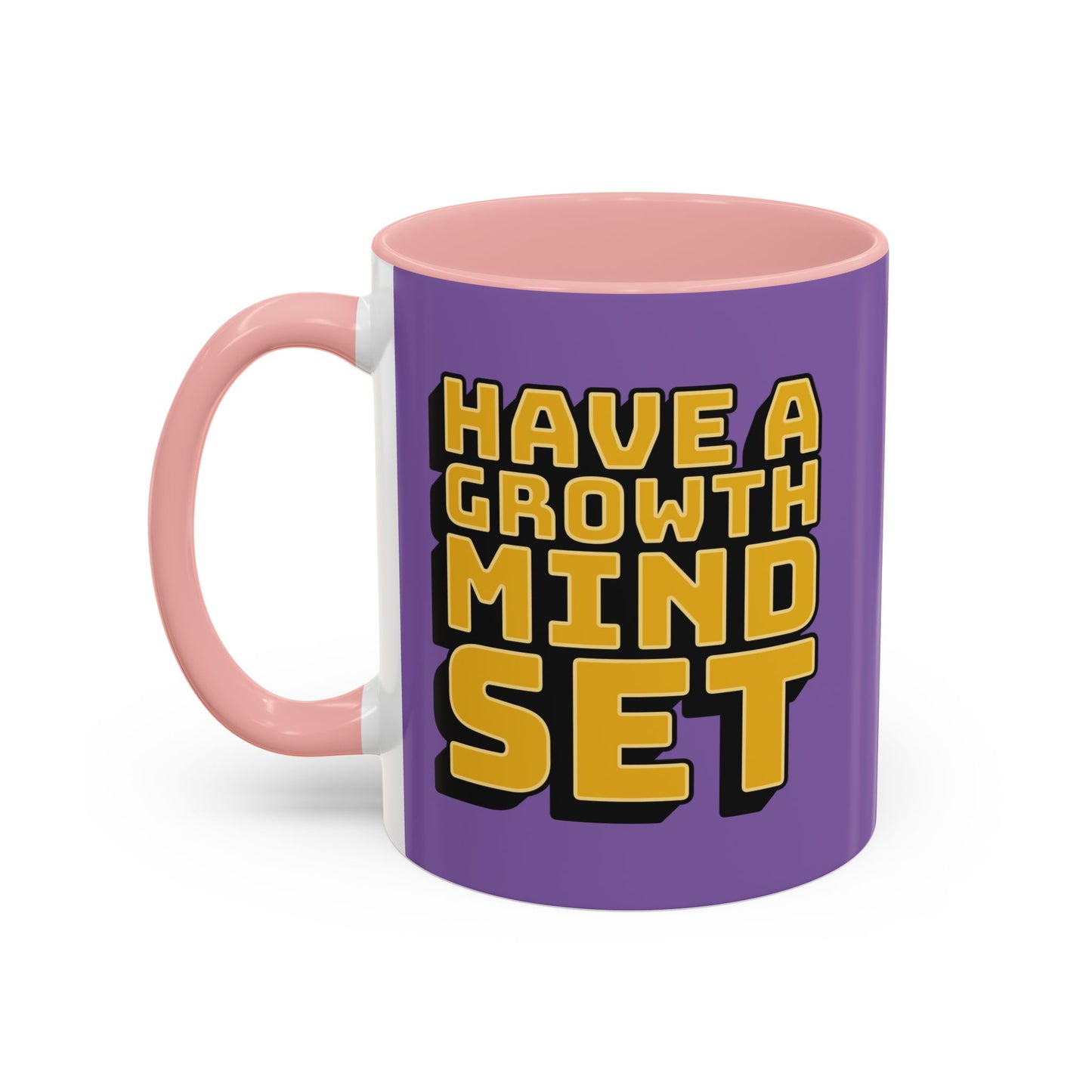 Have A Growth Mind Set Accent Coffee Mug (11, 15oz)