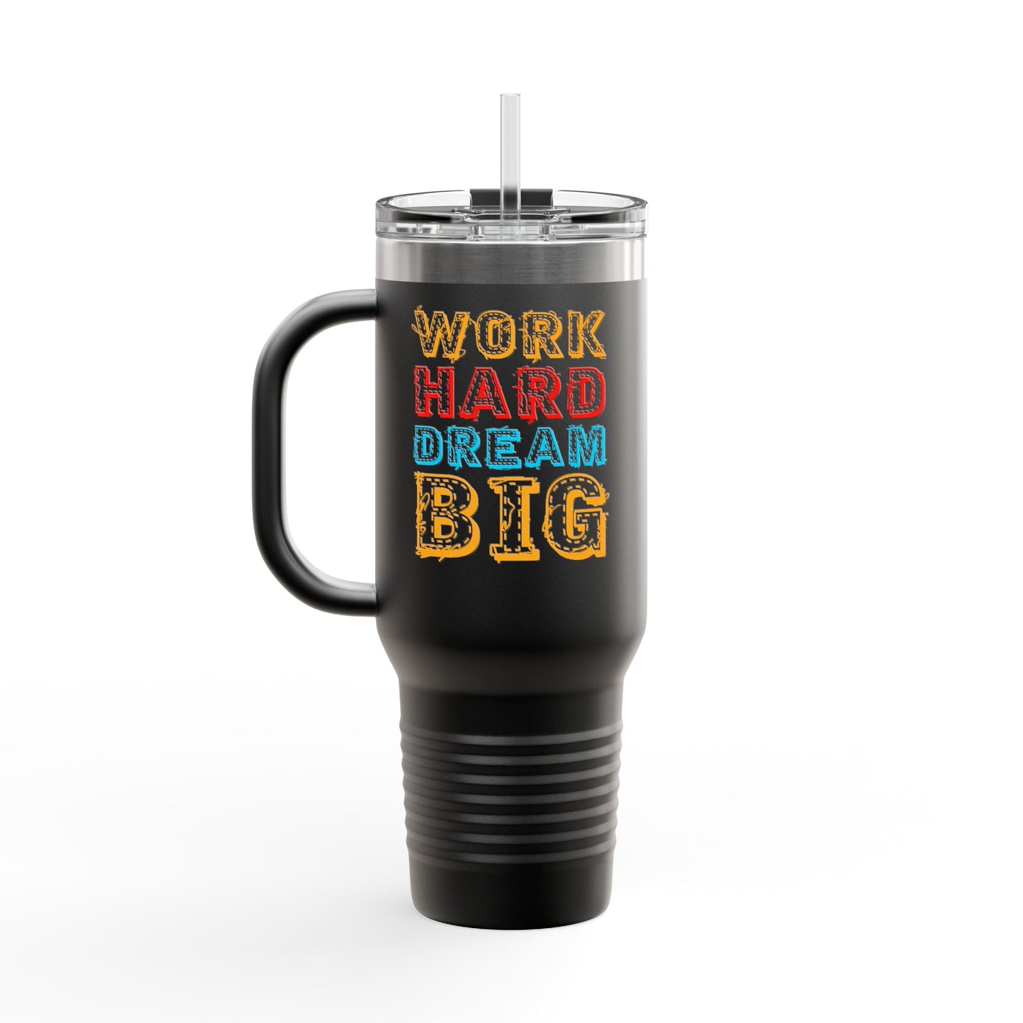 Work Hard Dream Big Insulated Travel Mug, 40oz