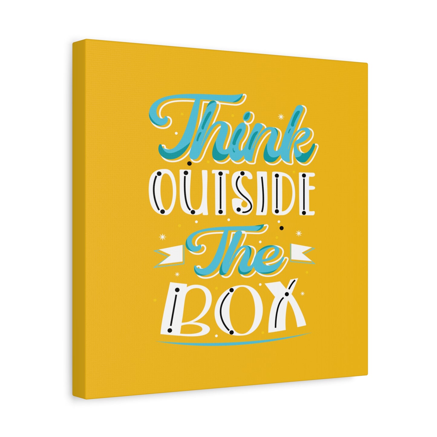 Think Outside The Box Matte Canvas, Stretched, 1.25"