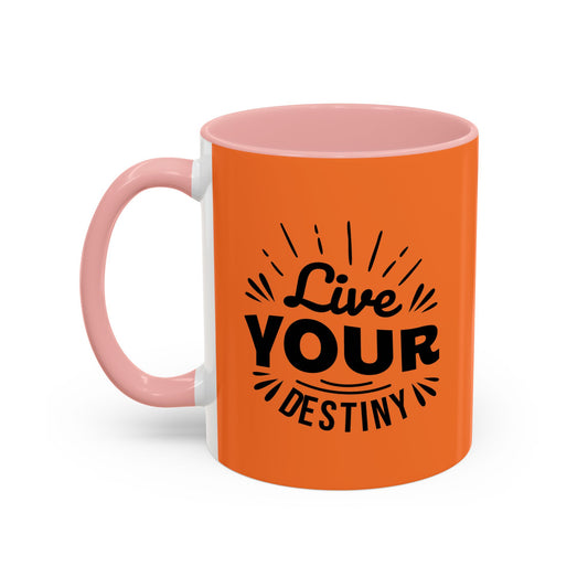 Live Your Destiny Accent Coffee Mug (11, 15oz)