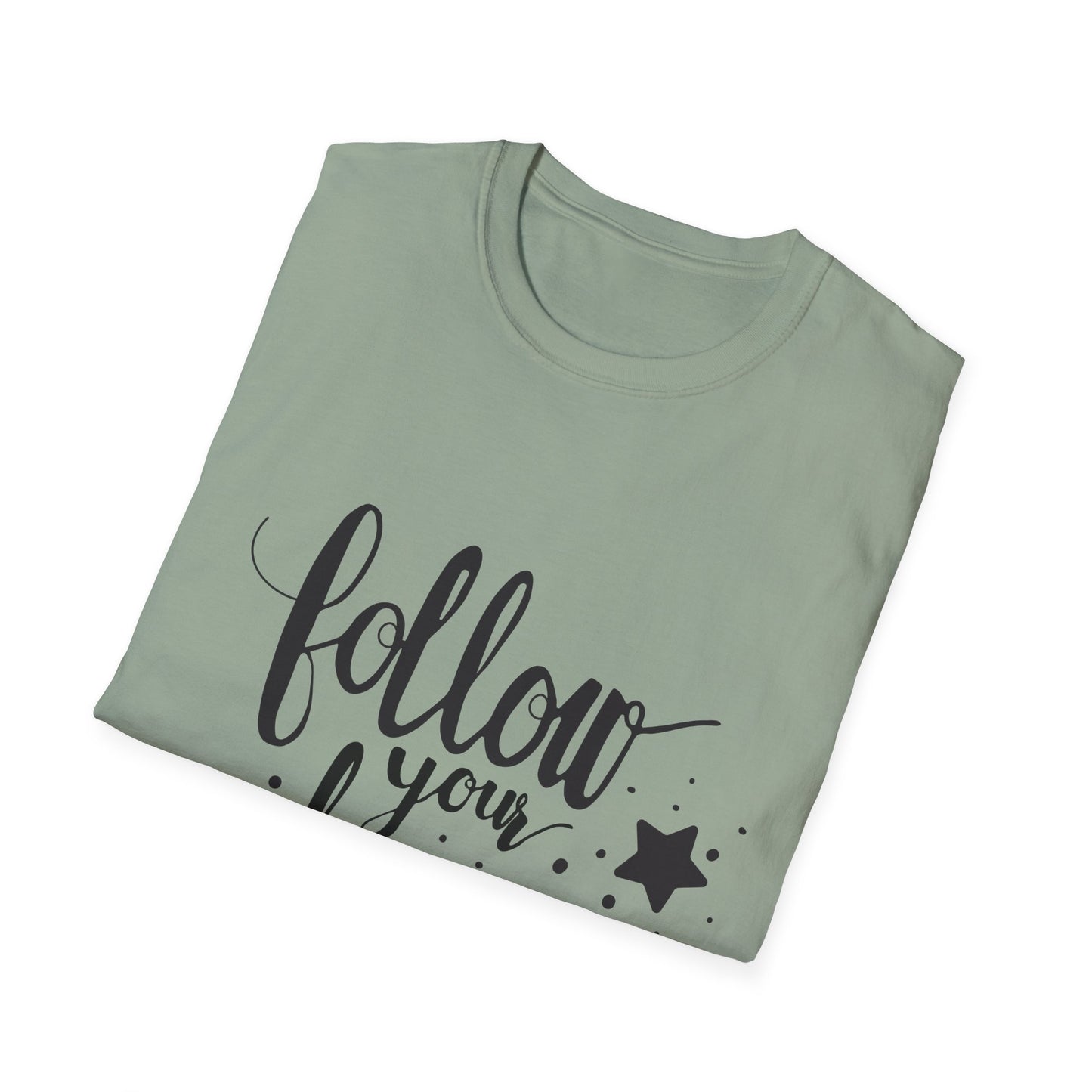 Follow Your Dreams Unisex Softstyle T-Shirt