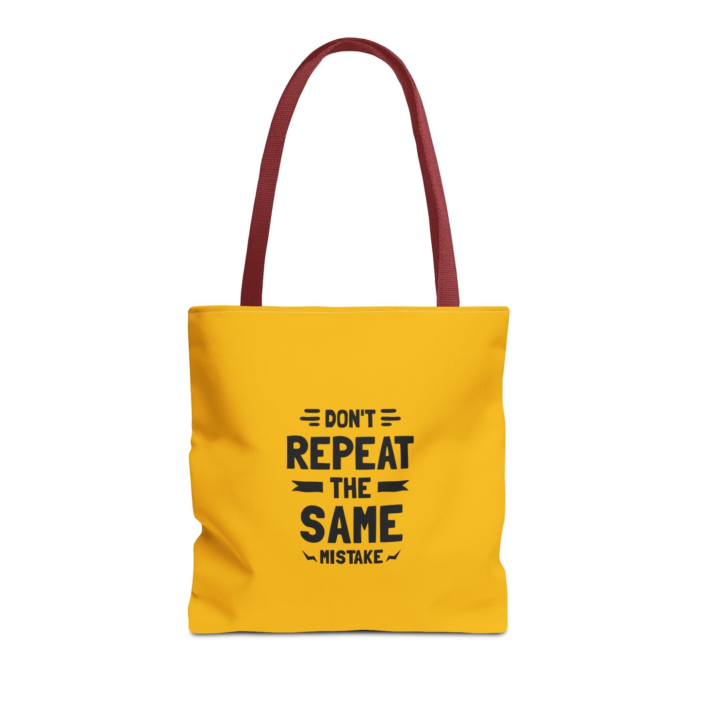 Don't Repeat The Same Mistake Tote Bag (AOP)