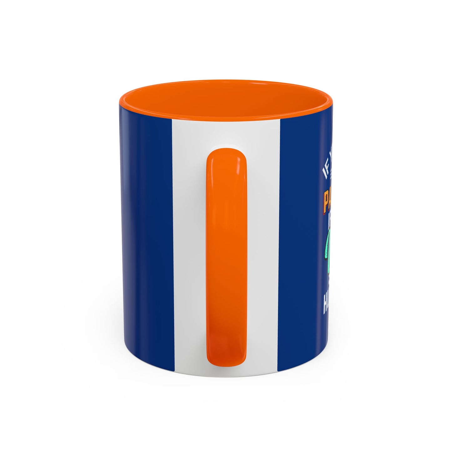 If You Loss Be Patient If You Win Stay Humble Accent Coffee Mug (11, 15oz)