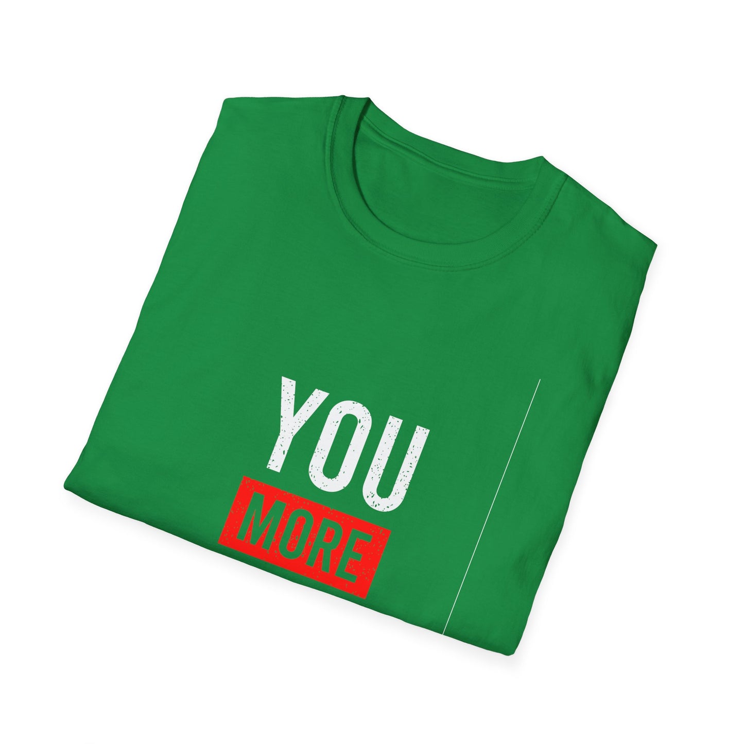 You More Than Enough Unisex Softstyle T-Shirt