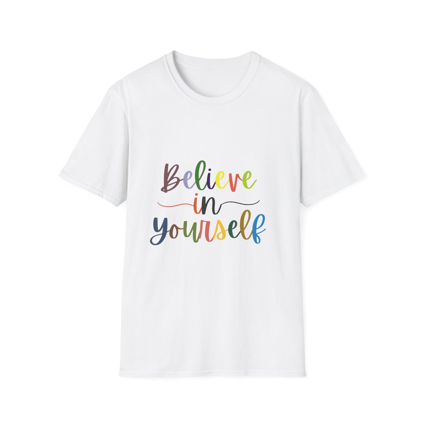 Believe In Your Self  Unisex Softstyle T-Shirt