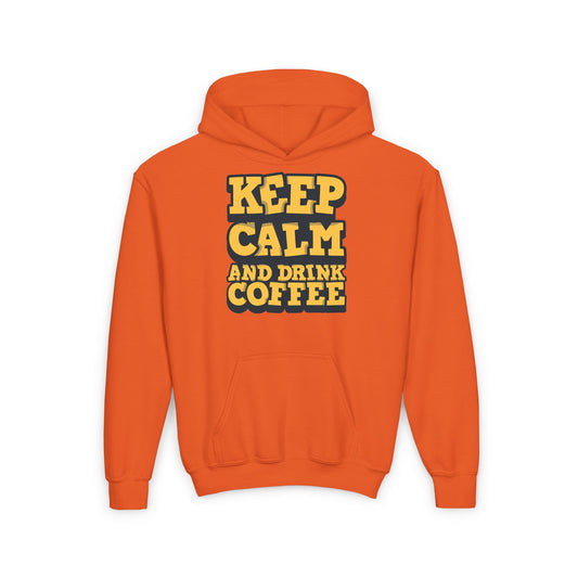 Keep Calm And Drink Coffee Youth Heavy Blend Hooded Sweatshirt
