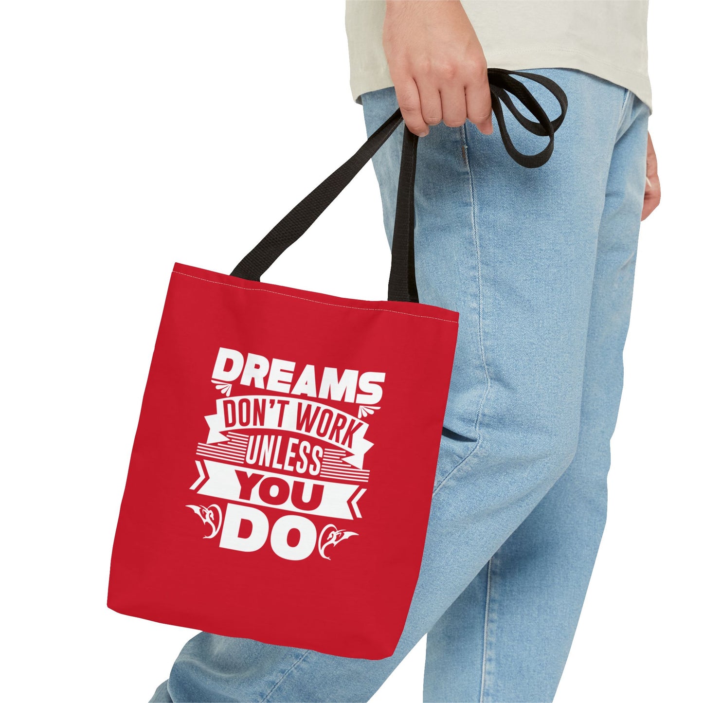 Dreams Don't Work Unless You Do Tote Bag (AOP)