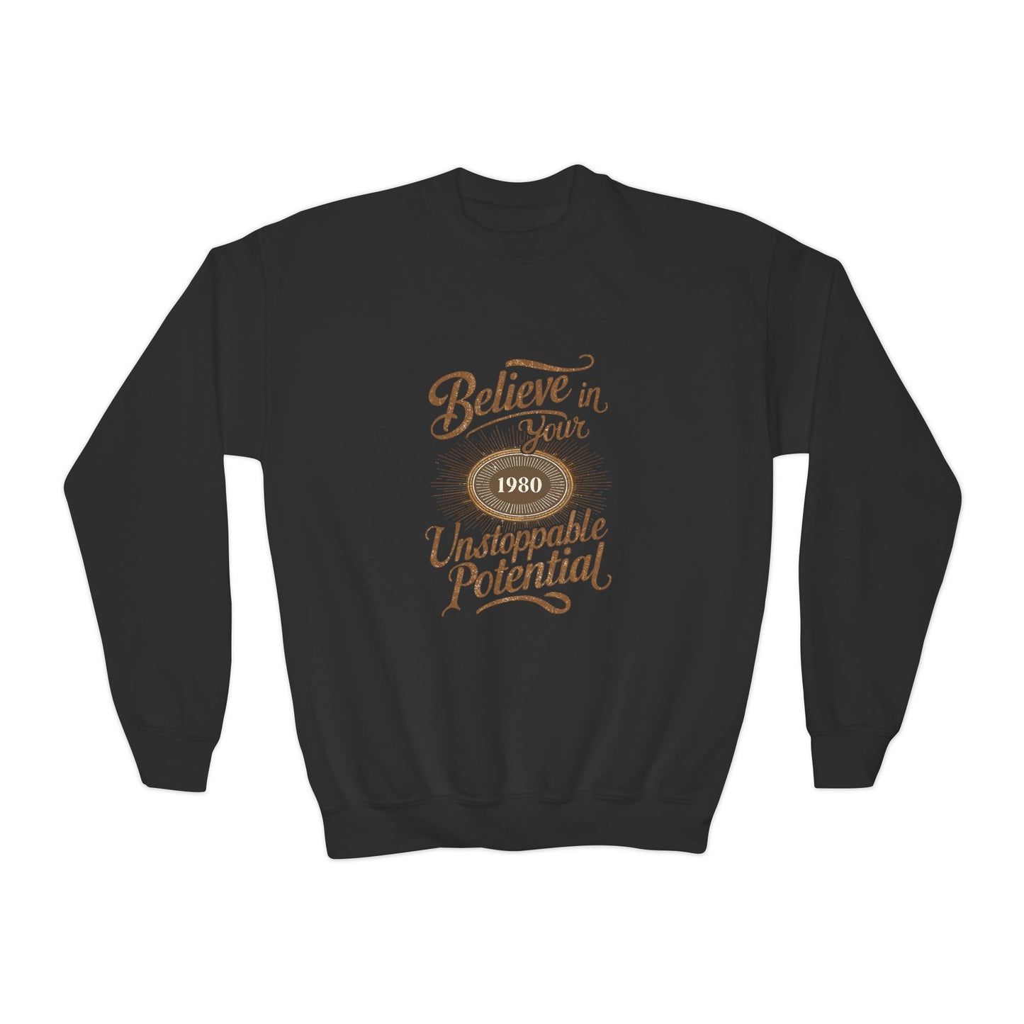 Believe In Your Unstoppable Potential Youth Crewneck Sweatshirt