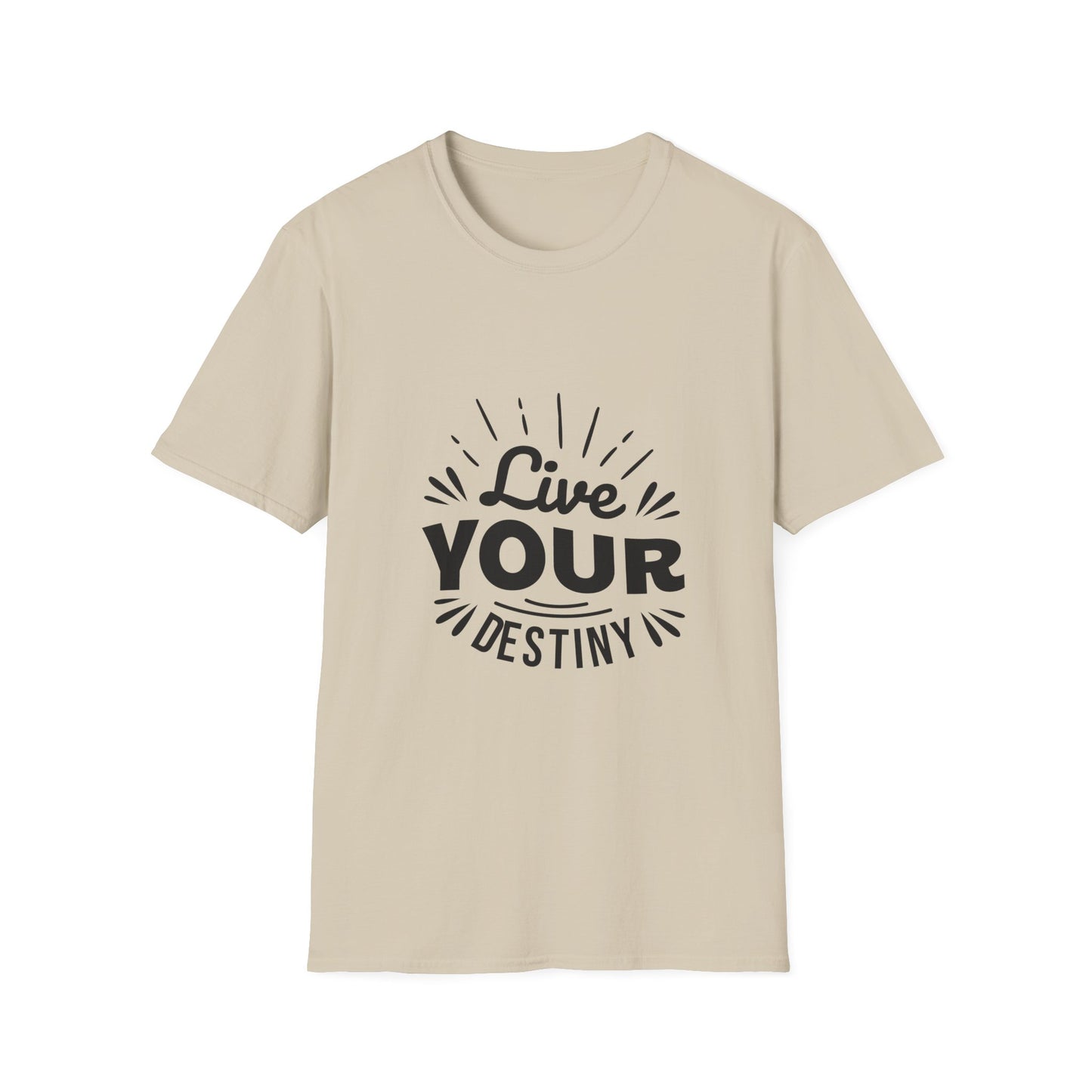 Live Your Destiny Unisex Softstyle T-Shirt