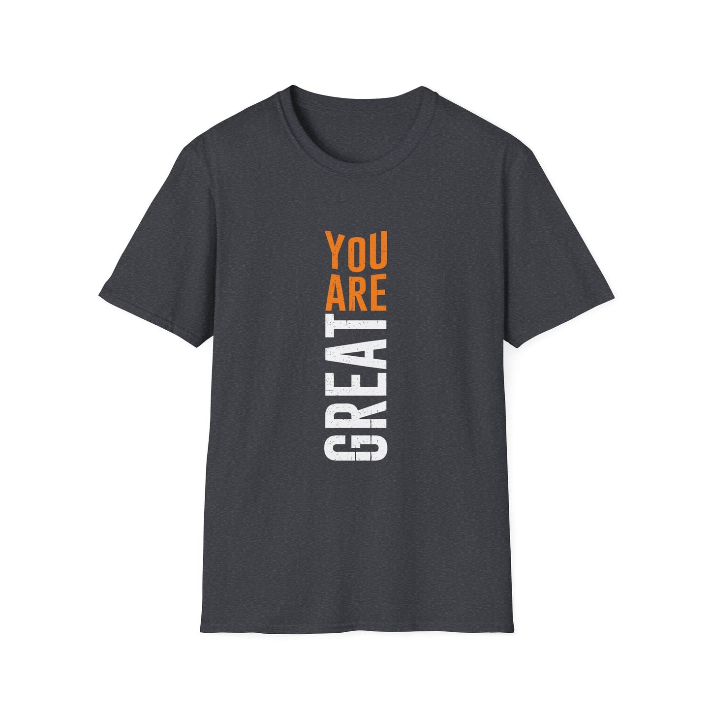 You Are Great Unisex Softstyle T-Shirt