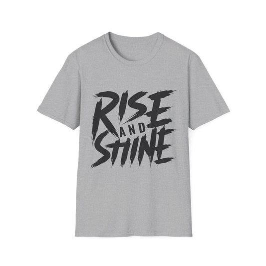 rise and shine Unisex Softstyle T-Shirt