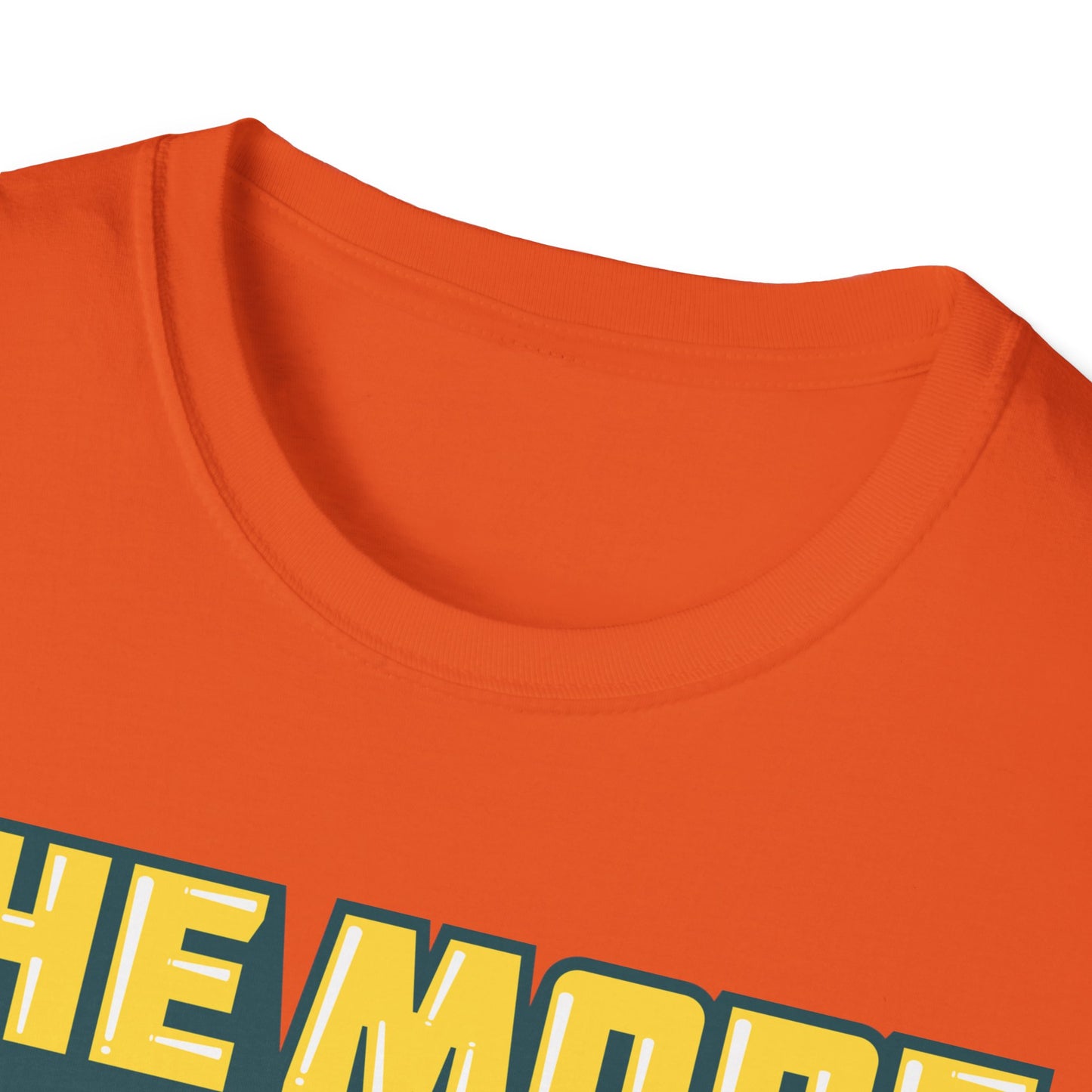 The More You Learn The More You Earn Unisex Softstyle T-Shirt