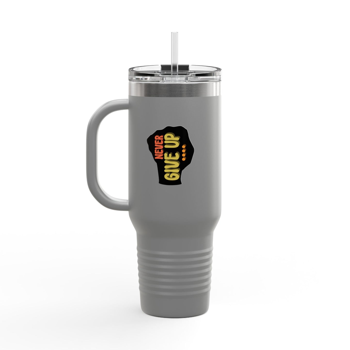 Never Give Up Insulated Travel Mug, 40oz