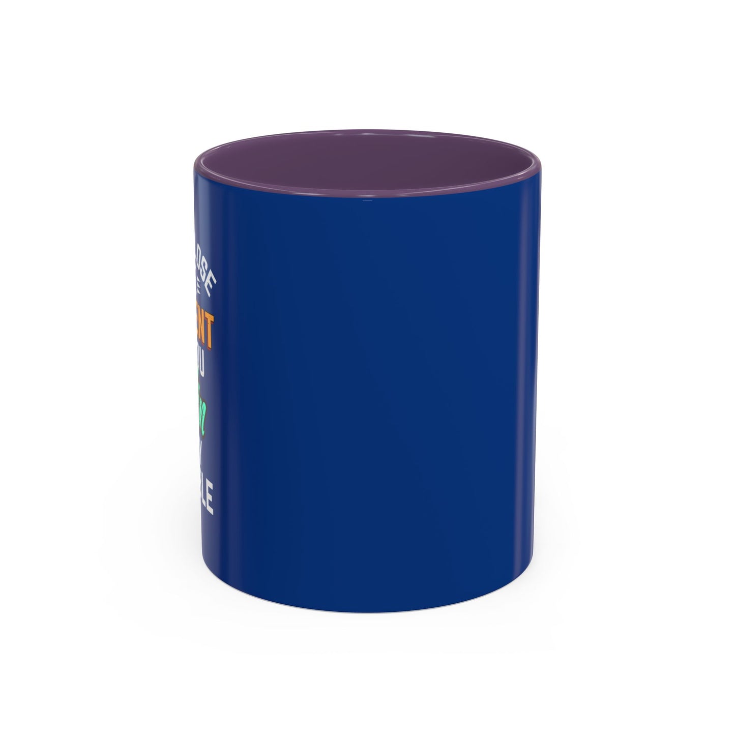 If You Loss Be Patient If You Win Stay Humble Accent Coffee Mug (11, 15oz)