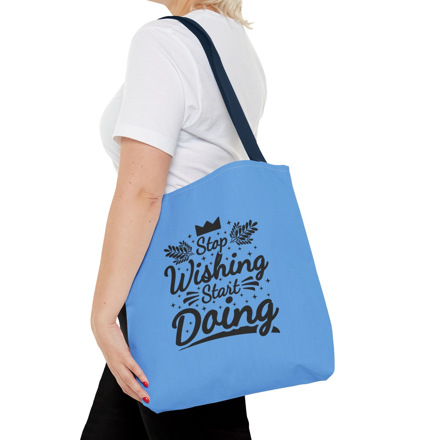 Stop Wishing Start Doing Tote Bag (AOP)
