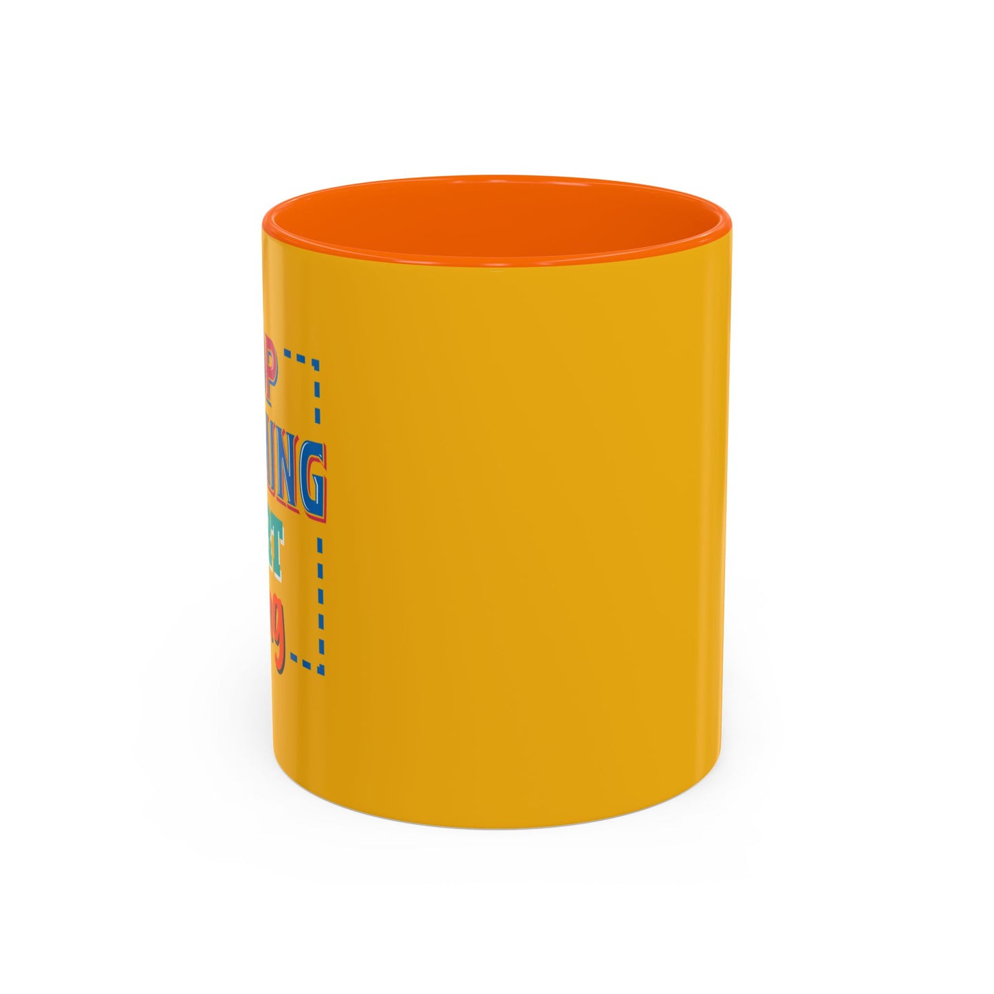 Stop Dreaming Start Doing Accent Coffee Mug (11, 15oz)