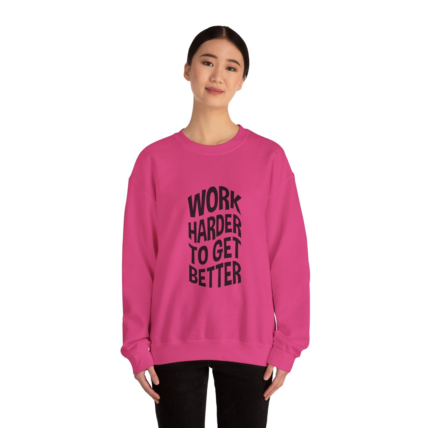 Work Harder To Get Better Unisex Heavy Blend™ Crewneck Sweatshirt