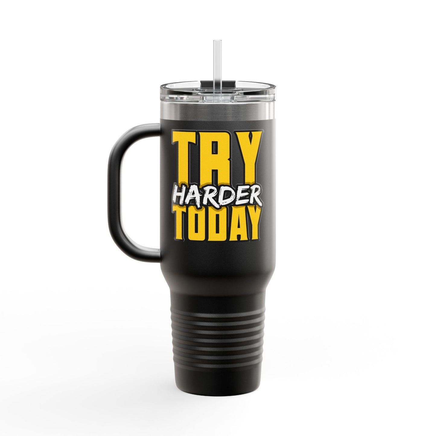 Try Harder Today Insulated Travel Mug, 40oz