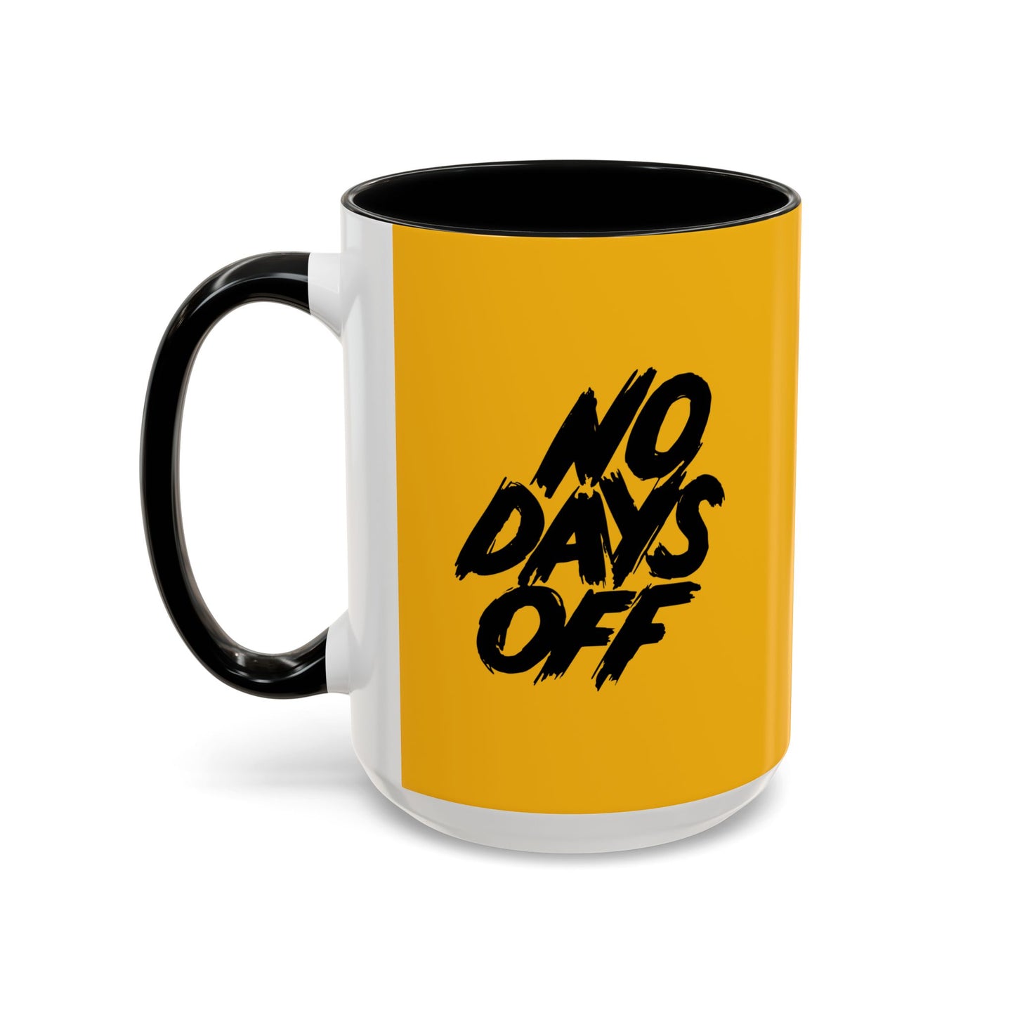 No Days Off Accent Coffee Mug (11, 15oz)