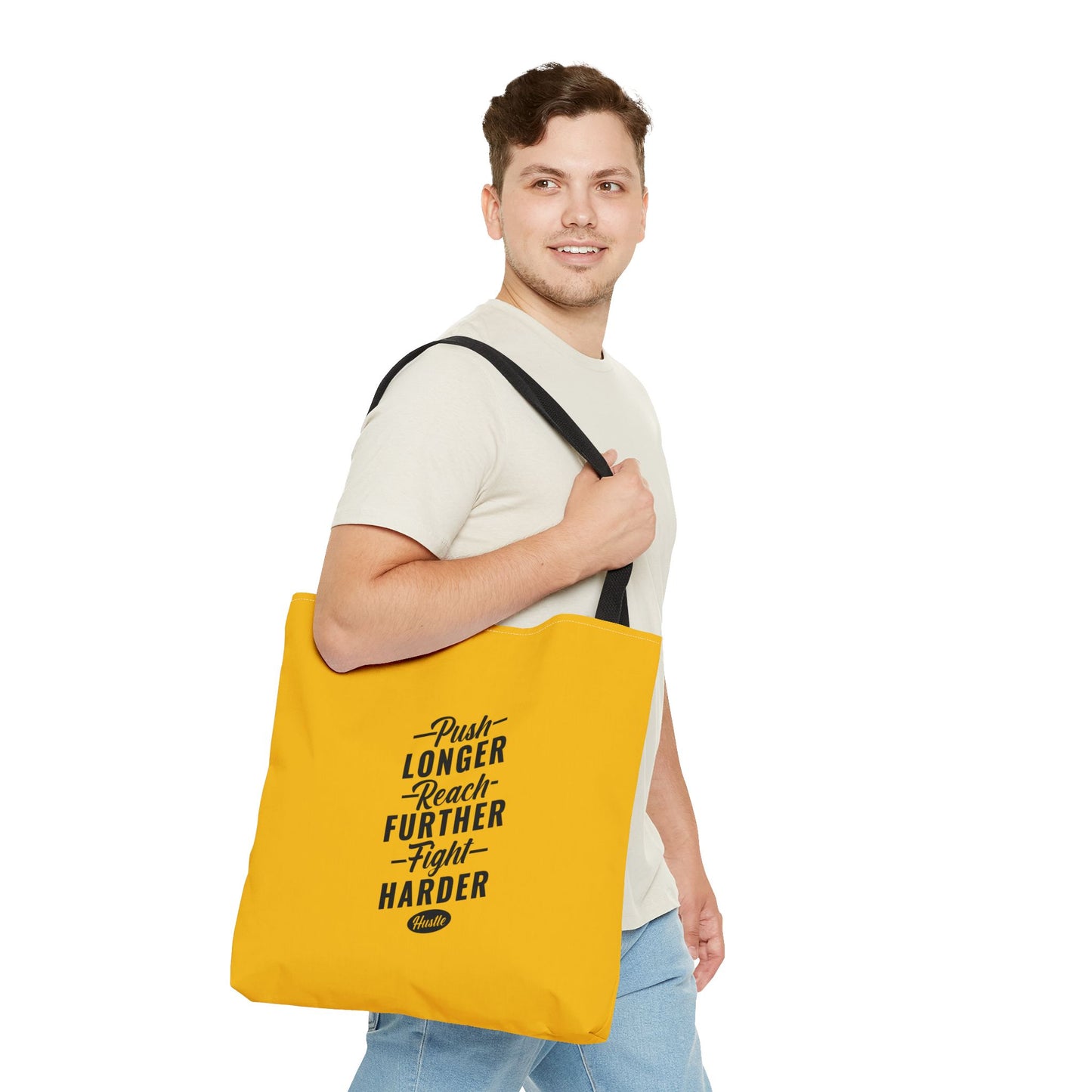 Push Longer Reach Further Fight Harder Hustle Tote Bag (AOP)