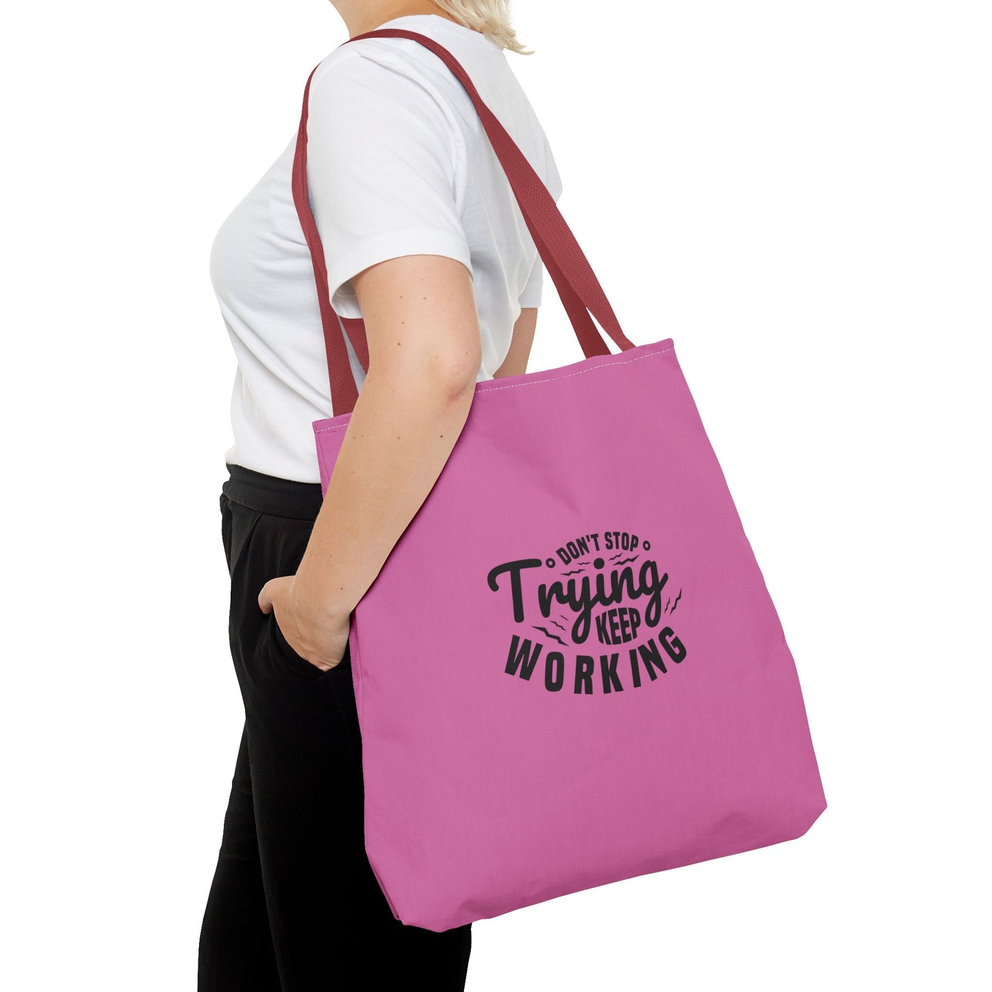 Don't Trying Keep Working Tote Bag (AOP)