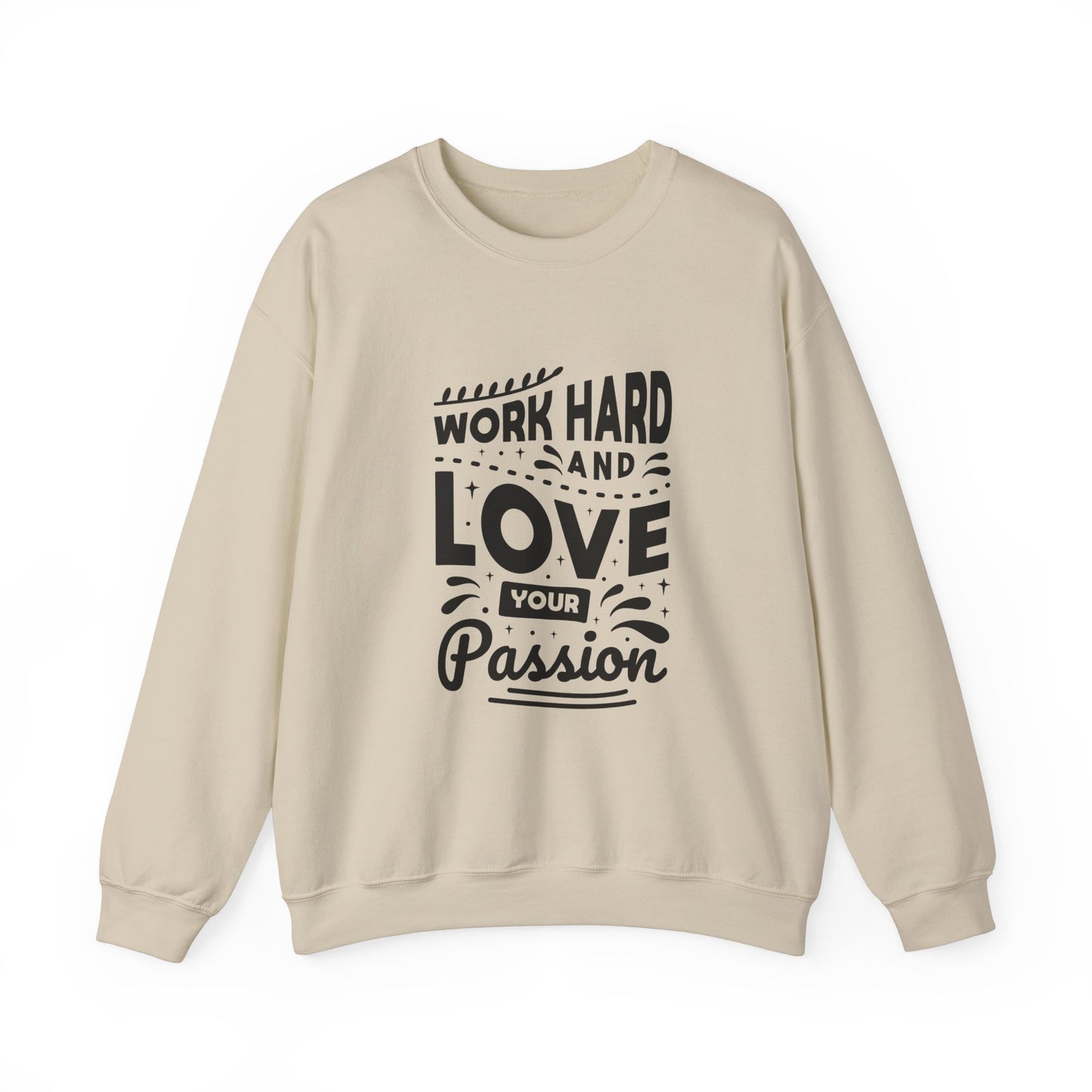 Work Hard And Love Your Passion Unisex Heavy Blend™ Crewneck Sweatshirt