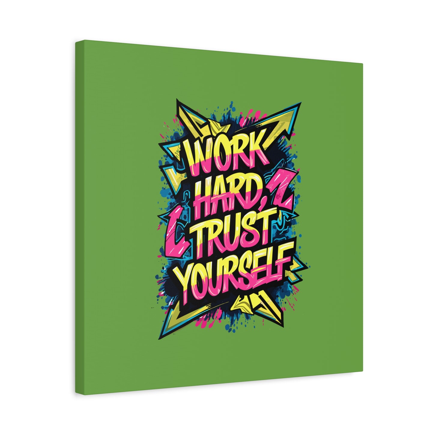 Work Hard Trust Yourself Matte Canvas, Stretched, 1.25"
