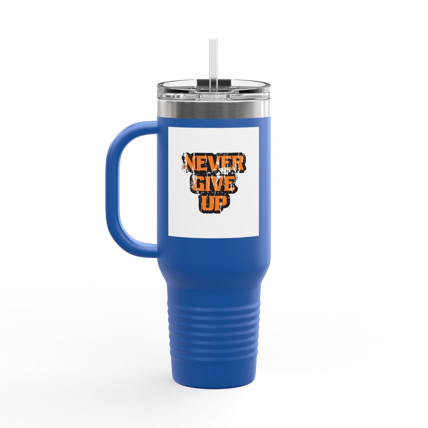 Never Give Up Insulated Travel Mug, 40oz