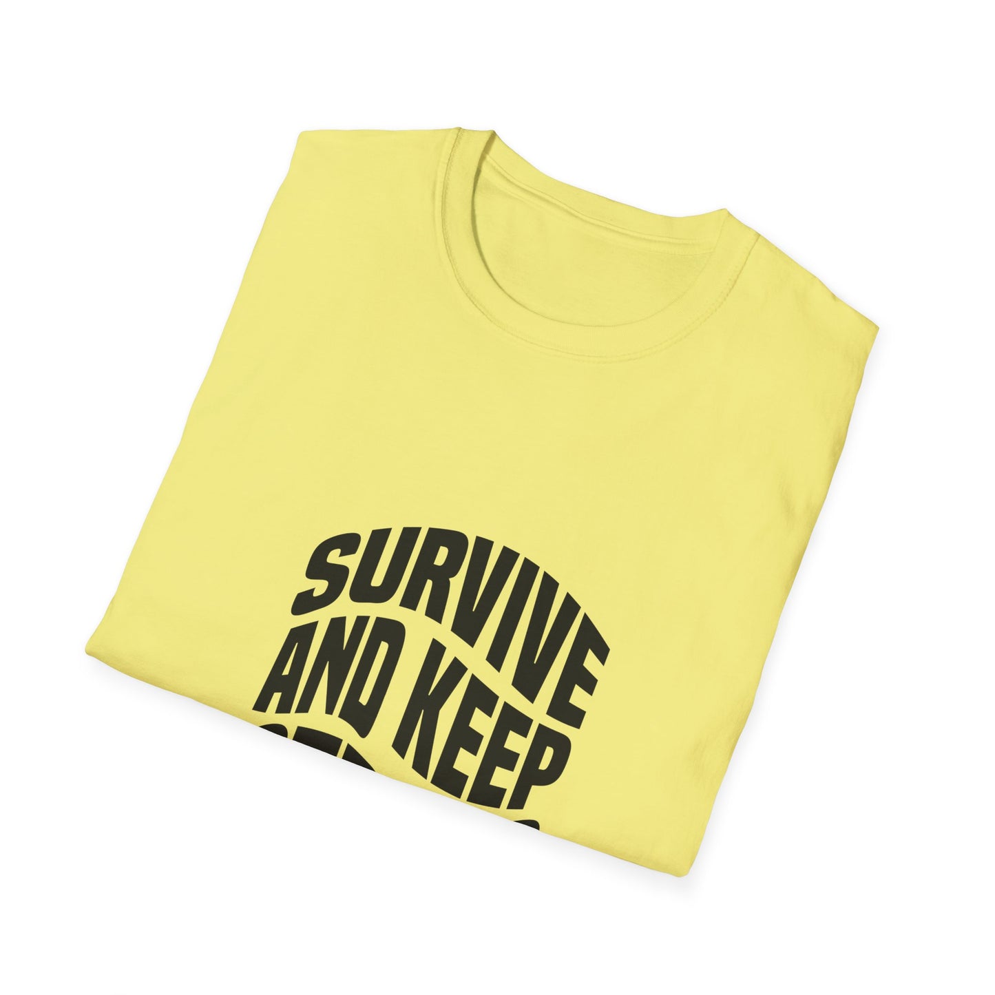 Survive And Keep Strong Unisex Softstyle T-Shirt