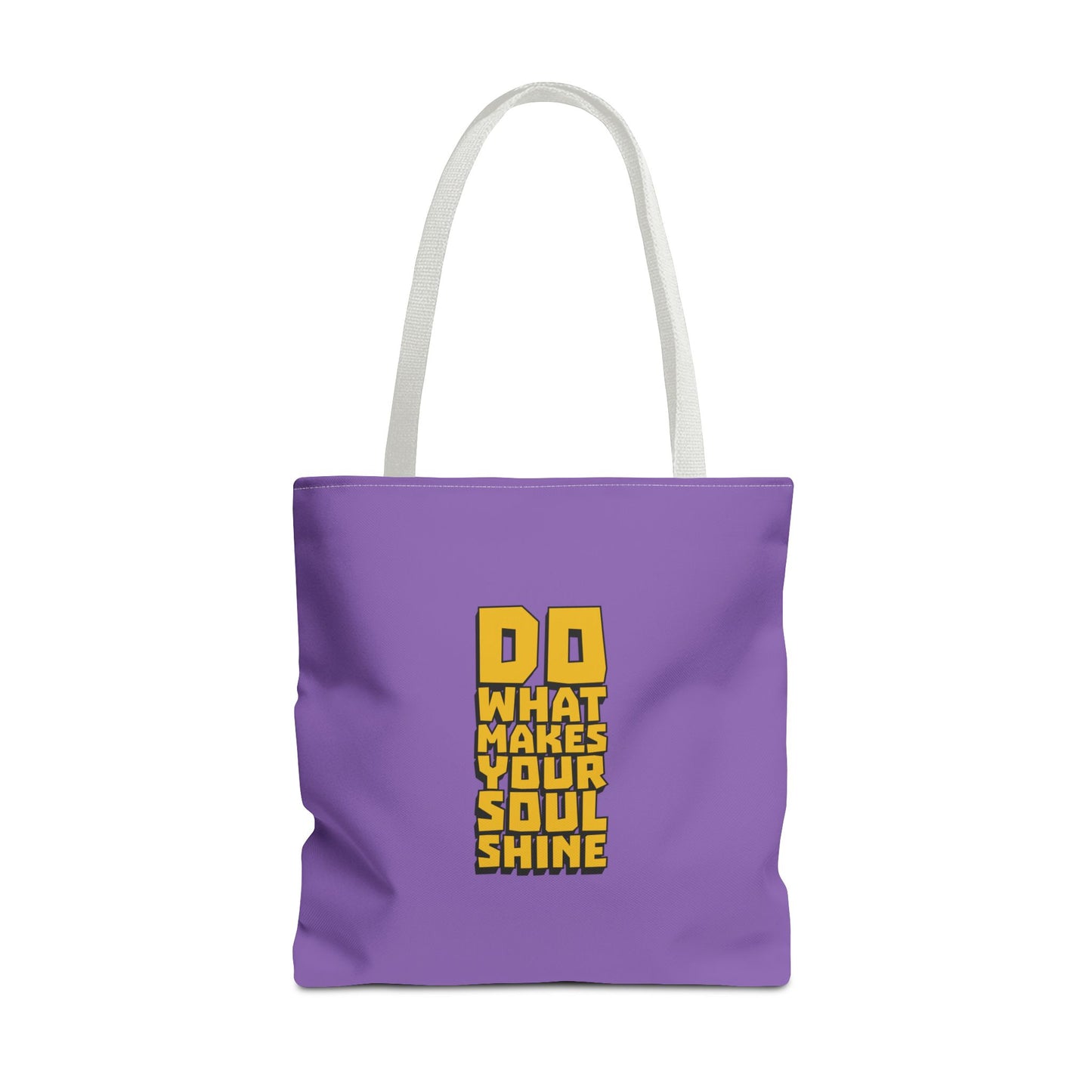 Do What Makes Your Soul Shine Tote Bag (AOP)