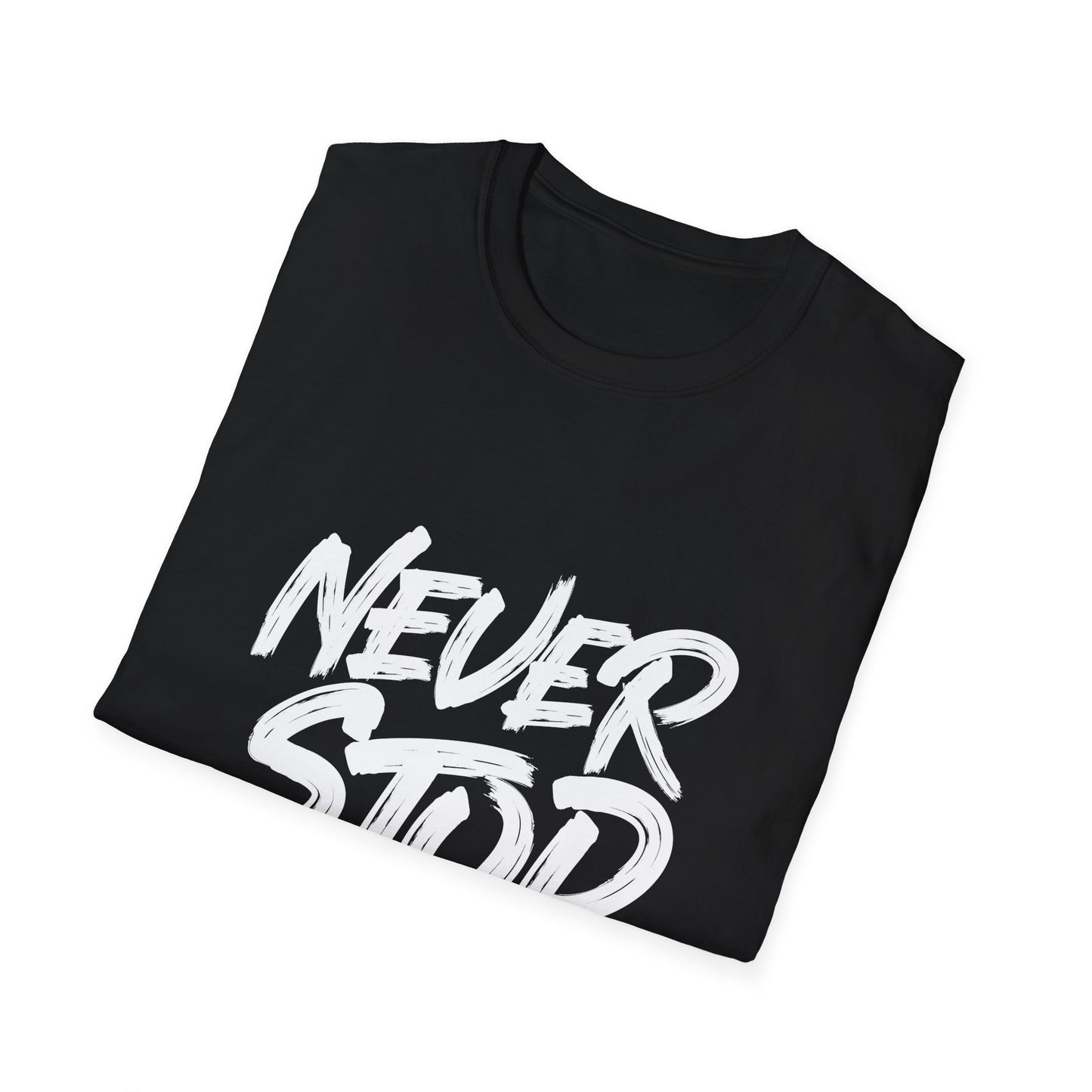 Never Stop Dreaming  Unisex Softstyle T-Shirt