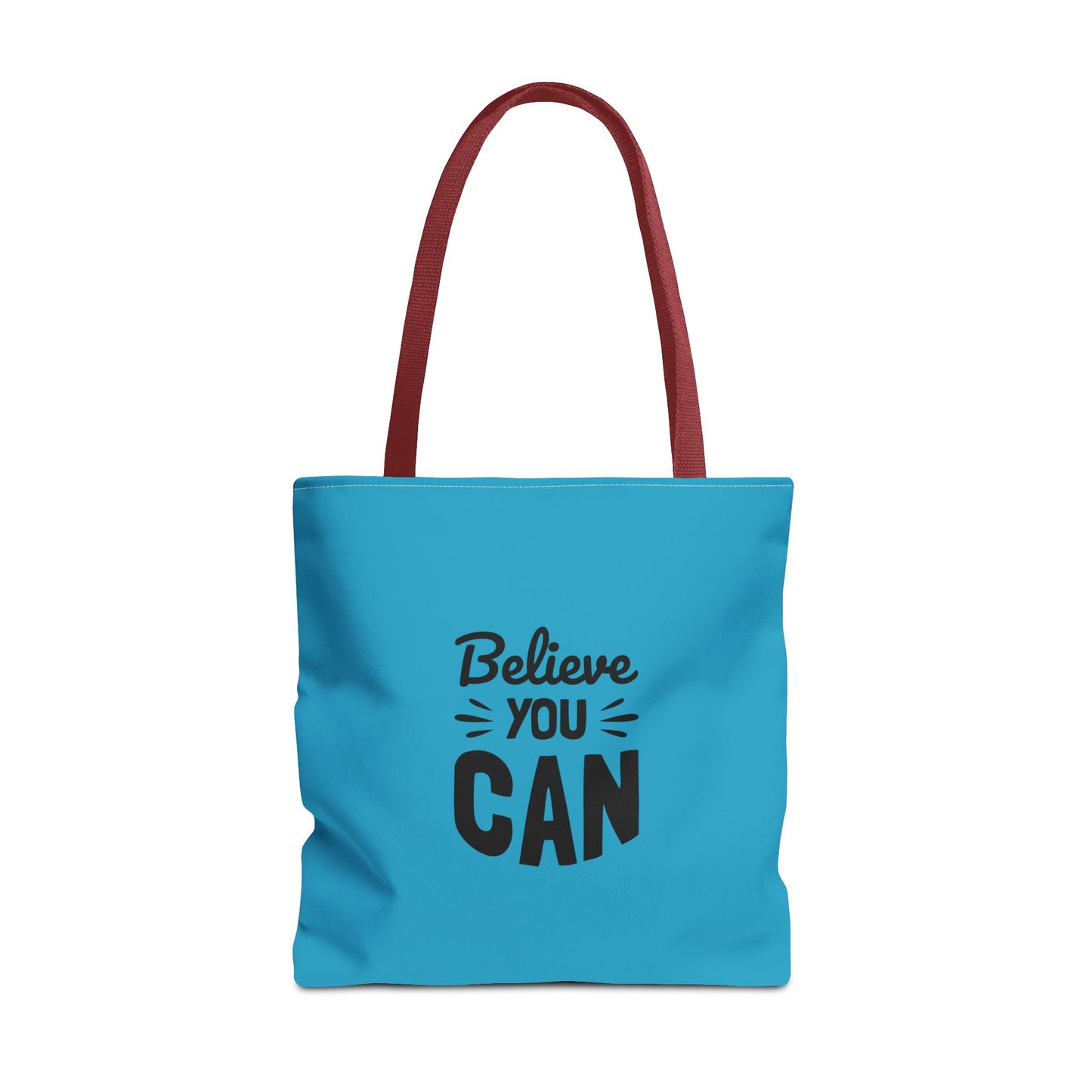 Believe You Can Tote Bag (AOP)