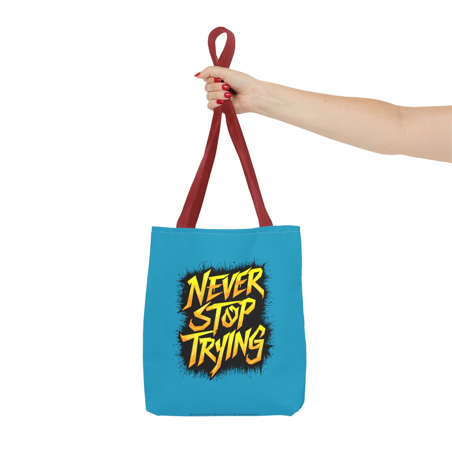 Never Stop Trying Tote Bag (AOP)